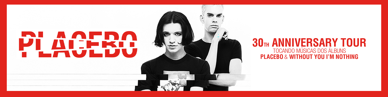 Placebo - 30th Anniversary Tour